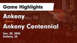 Ankeny  vs Ankeny Centennial  Game Highlights - Jan. 20, 2020