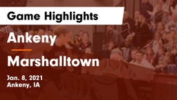 Ankeny  vs Marshalltown  Game Highlights - Jan. 8, 2021