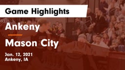 Ankeny  vs Mason City  Game Highlights - Jan. 12, 2021