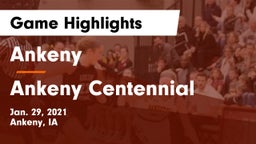 Ankeny  vs Ankeny Centennial  Game Highlights - Jan. 29, 2021