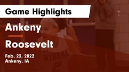 Ankeny  vs Roosevelt  Game Highlights - Feb. 23, 2022