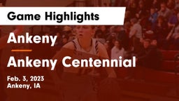 Ankeny  vs Ankeny Centennial  Game Highlights - Feb. 3, 2023