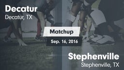 Matchup: Decatur  vs. Stephenville  2016