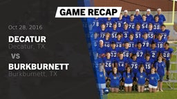 Recap: Decatur  vs. Burkburnett  2016