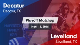 Matchup: Decatur  vs. Levelland  2016