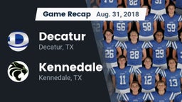 Recap: Decatur  vs. Kennedale  2018