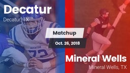 Matchup: Decatur  vs. Mineral Wells  2018
