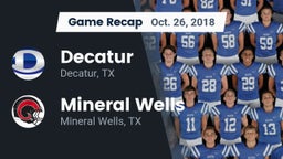 Recap: Decatur  vs. Mineral Wells  2018