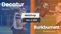 Matchup: Decatur  vs. Burkburnett  2020