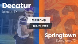 Matchup: Decatur  vs. Springtown  2020