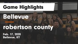 Bellevue  vs robertson county Game Highlights - Feb. 17, 2020