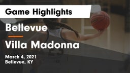 Bellevue  vs Villa Madonna  Game Highlights - March 4, 2021