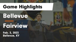 Bellevue  vs Fairview  Game Highlights - Feb. 3, 2023