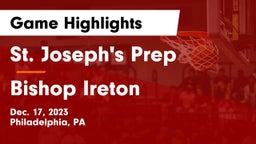 St. Joseph's Prep  vs Bishop Ireton  Game Highlights - Dec. 17, 2023