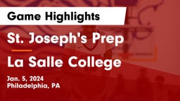 St. Joseph's Prep  vs La Salle College  Game Highlights - Jan. 5, 2024