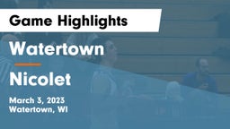 Watertown  vs Nicolet  Game Highlights - March 3, 2023