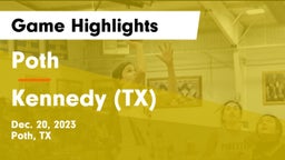 Poth  vs  Kennedy  (TX) Game Highlights - Dec. 20, 2023