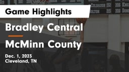 Bradley Central  vs McMinn County  Game Highlights - Dec. 1, 2023