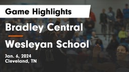 Bradley Central  vs Wesleyan School Game Highlights - Jan. 6, 2024