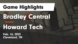 Bradley Central  vs Howard Tech  Game Highlights - Feb. 16, 2023