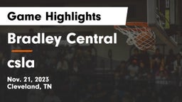 Bradley Central  vs csla Game Highlights - Nov. 21, 2023