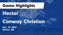 Hector  vs Conway Christian  Game Highlights - Jan. 18, 2022