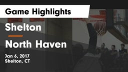 Shelton  vs North Haven  Game Highlights - Jan 6, 2017