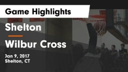 Shelton  vs Wilbur Cross  Game Highlights - Jan 9, 2017