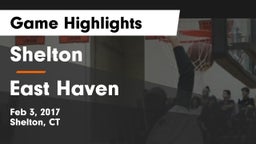 Shelton  vs East Haven  Game Highlights - Feb 3, 2017
