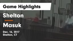 Shelton  vs Masuk  Game Highlights - Dec. 16, 2017