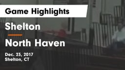 Shelton  vs North Haven  Game Highlights - Dec. 23, 2017