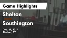 Shelton  vs Southington  Game Highlights - Dec. 27, 2017