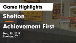 Shelton  vs Achievement First Game Highlights - Dec. 29, 2017