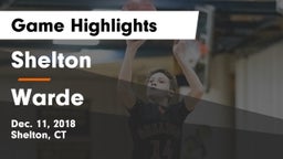 Shelton  vs Warde  Game Highlights - Dec. 11, 2018