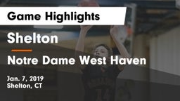 Shelton  vs Notre Dame West Haven  Game Highlights - Jan. 7, 2019