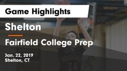 Shelton  vs Fairfield College Prep  Game Highlights - Jan. 22, 2019