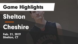 Shelton  vs Cheshire  Game Highlights - Feb. 21, 2019