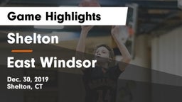 Shelton  vs East Windsor  Game Highlights - Dec. 30, 2019