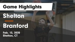 Shelton  vs Branford  Game Highlights - Feb. 13, 2020
