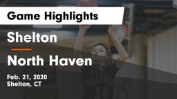 Shelton  vs North Haven  Game Highlights - Feb. 21, 2020