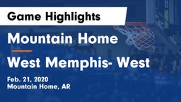 Mountain Home  vs West Memphis- West Game Highlights - Feb. 21, 2020