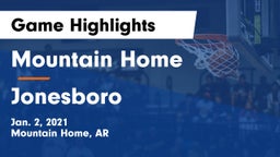 Mountain Home  vs Jonesboro  Game Highlights - Jan. 2, 2021
