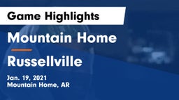Mountain Home  vs Russellville  Game Highlights - Jan. 19, 2021