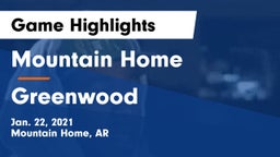 Mountain Home  vs Greenwood  Game Highlights - Jan. 22, 2021