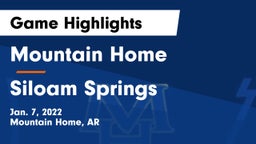 Mountain Home  vs Siloam Springs  Game Highlights - Jan. 7, 2022