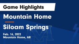 Mountain Home  vs Siloam Springs  Game Highlights - Feb. 16, 2022