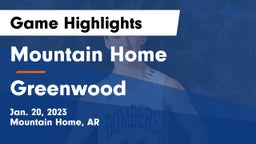 Mountain Home  vs Greenwood  Game Highlights - Jan. 20, 2023