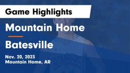 Mountain Home  vs Batesville  Game Highlights - Nov. 20, 2023