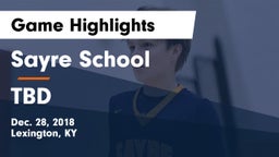 Sayre School vs TBD Game Highlights - Dec. 28, 2018