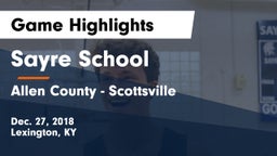 Sayre School vs Allen County - Scottsville  Game Highlights - Dec. 27, 2018